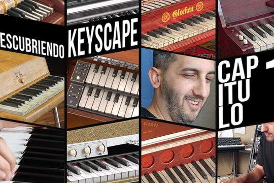 Capitulo_1 spectrasonics keyscape